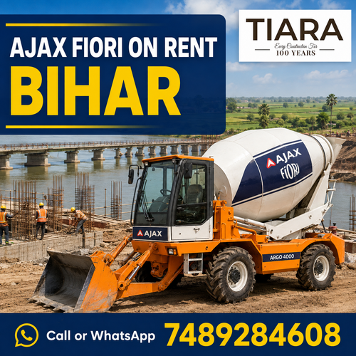 Ajax Fiori on rent in Bihar and self loading concrete mixer rental