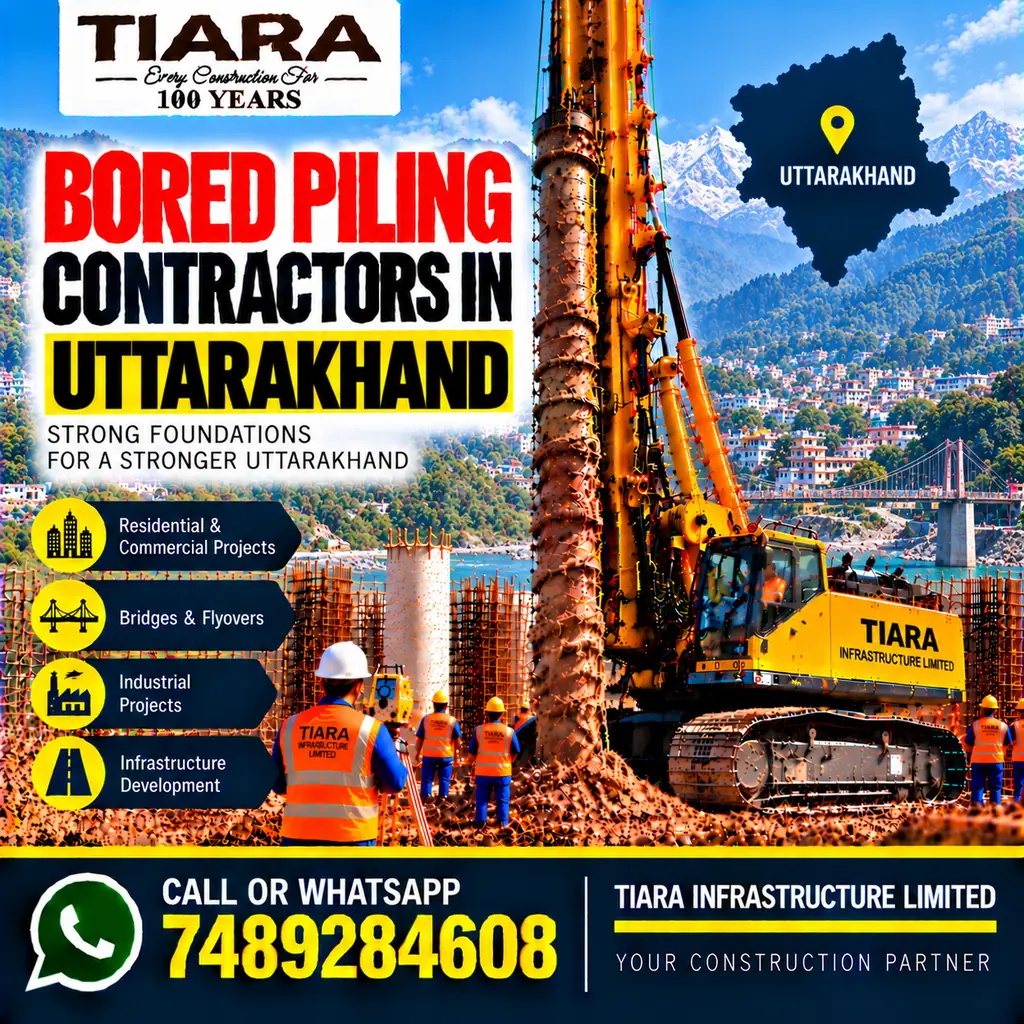 Bored Piling Contractors in Uttarakhand — hydraulic bored piling and RCC pile foundations