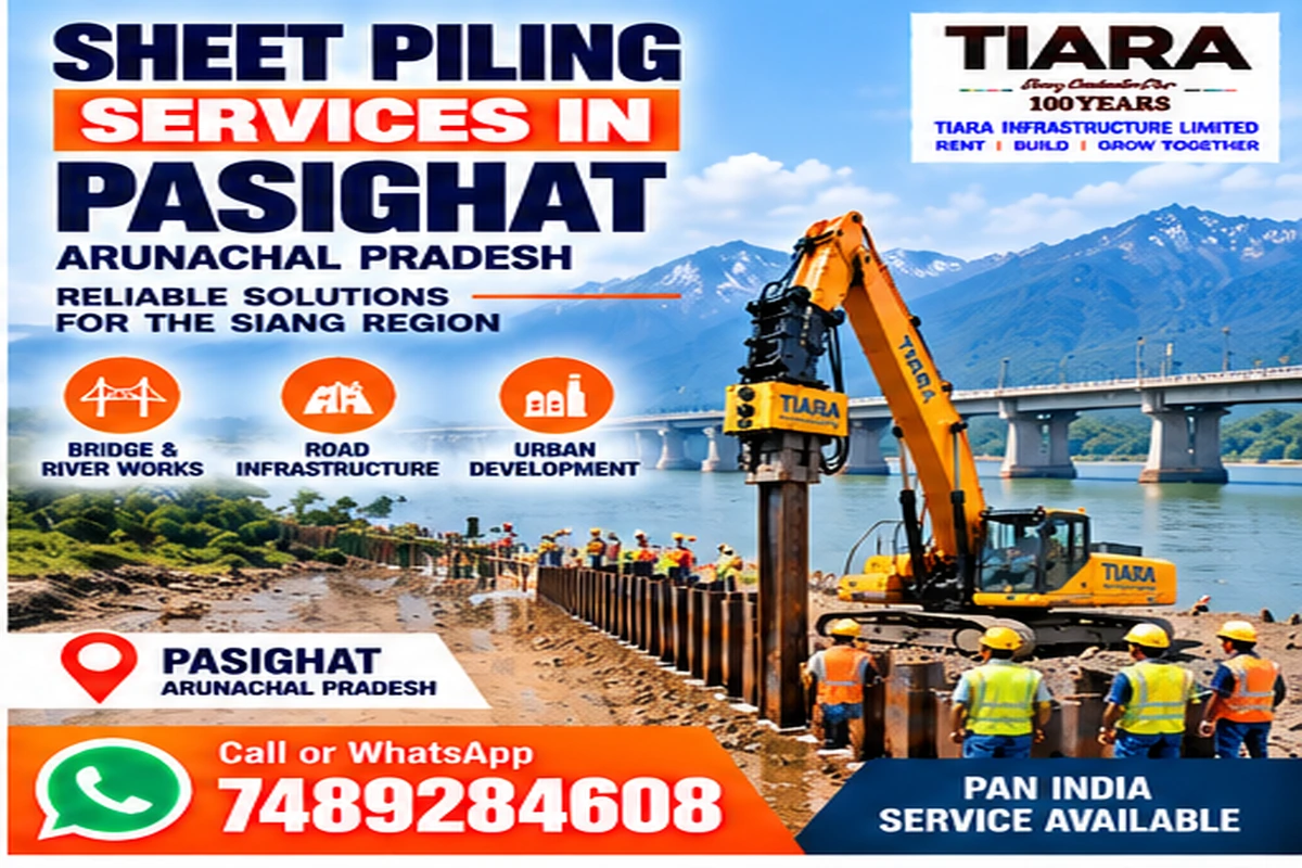 Sheet Piling Services in Pasighat, Arunachal Pradesh project support