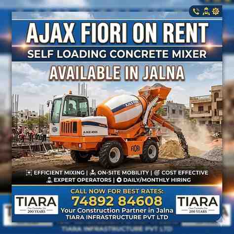 Ajax Fiori Self Loading Concrete Mixer on Rent in Jalna | Call 74892 84608