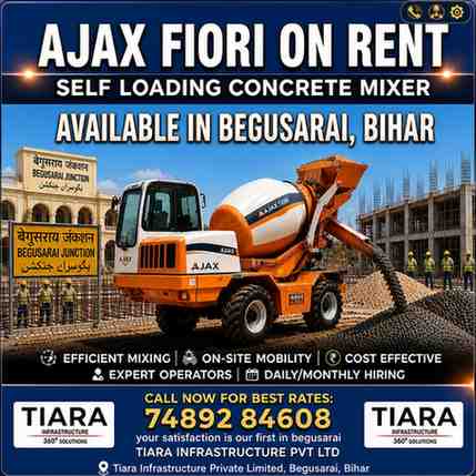 Ajax Fiori on Rent in Begusarai | Self Loading Concrete Mixer Hire
