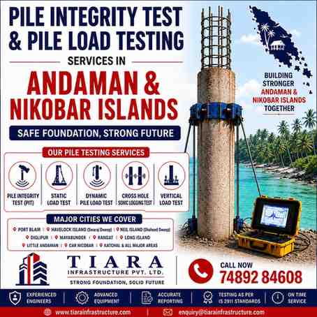 Pile Integrity Test & Pile Load Testing Services in Andaman & Nicobar Islands
